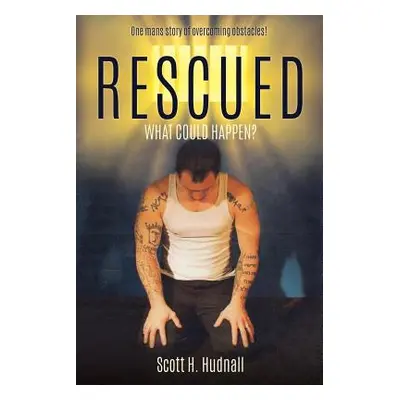 "Rescued" - "" ("Hudnall Scott H.")