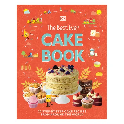 "The Best Ever Cake Book" - "" ("DK")