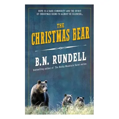 "The Christmas Bear" - "" ("Rundell B. N.")