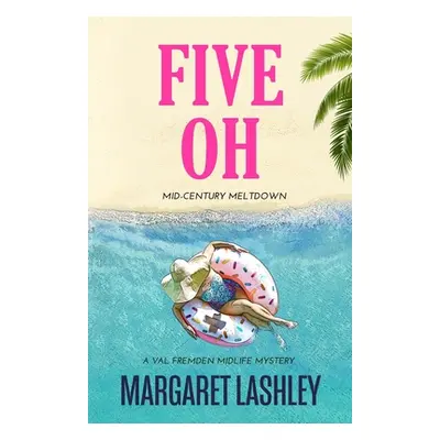 "Five Oh: Mid-Century Meltdown" - "" ("Lashley Margaret")