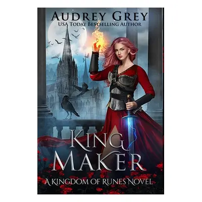 "King Maker" - "" ("Grey Audrey")