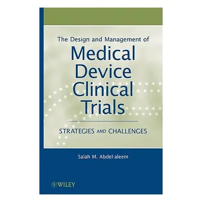 "Medical Device Clinical Trials" - "" ("Abdel-Aleem Salah M.")