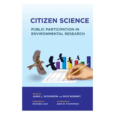 "Citizen Science: Public Participation in Environmental Research" - "" ("Dickinson Janis L.")