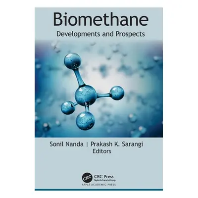 "Biomethane: Developments and Prospects" - "" ("Nanda Sonil")