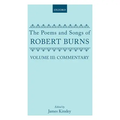 "The Poems and Songs of Robert Burns: Volume III" - "" ("Burns Robert")