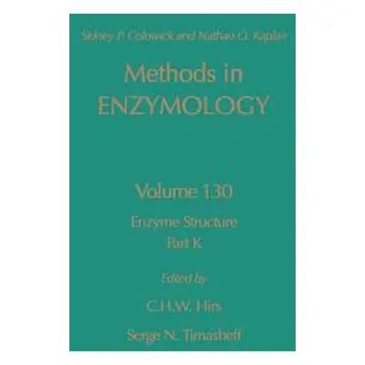 "Enzyme Structure, Part K: Volume 130" - "" ("Colowick Nathan P.")