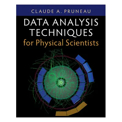 "Data Analysis Techniques for Physical Scientists" - "" ("Pruneau Claude A.")