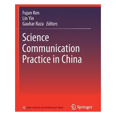 "Science Communication Practice in China" - "" ("Ren Fujun")