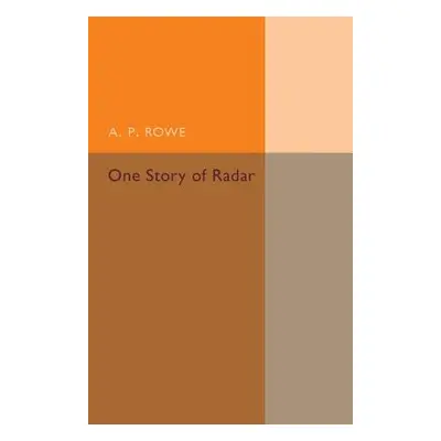 "One Story of Radar" - "" ("Rowe A. P.")