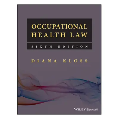 "Occupational Health Law" - "" ("Kloss Diana")