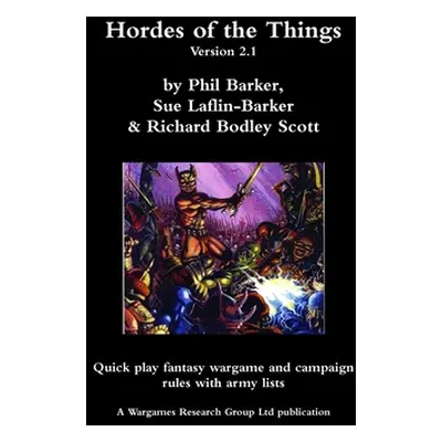 "Hordes of the Things version 2.1" - "" ("Barker Phil")