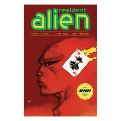 "Resident Alien Omnibus Volume 2" - "" ("Hogan Peter")