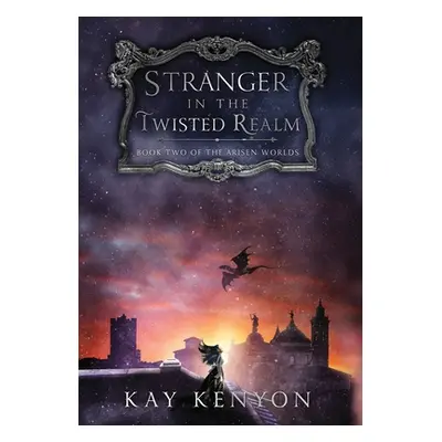 "Stranger in the Twisted Realm" - "" ("Kenyon Kay")