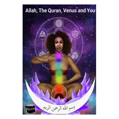 "Allah, The Quran, Venus and You" - "" ("Griffo Kedar")