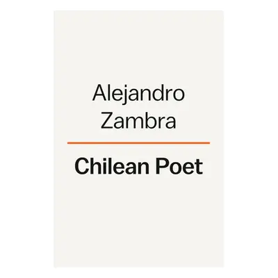 "Chilean Poet" - "" ("Zambra Alejandro")