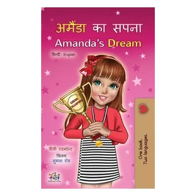 "Amanda's Dream (Hindi English Bilingual Children's Book)" - "" ("Admont Shelley")