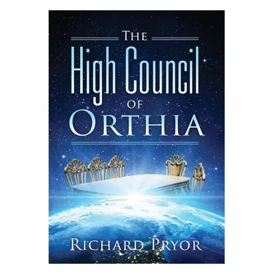 "The High Council of Orthia" - "" ("Pryor Richard")