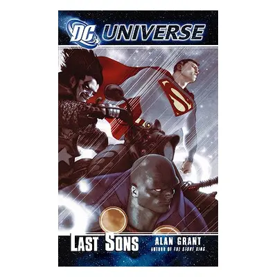 "DC Universe: Last Sons" - "" ("Grant Alan")