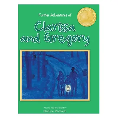 "Further Adventures of Clarissa and Gregory" - "" ("Redfield Nadine")