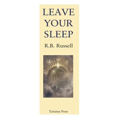 "Leave Your Sleep" - "" ("Russell R. B.")