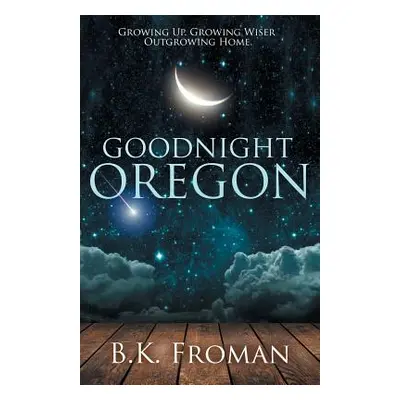 "Good Night, Oregon" - "" ("Froman B. K.")