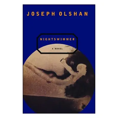 "Nightswimmer" - "" ("Olshan Joseph")