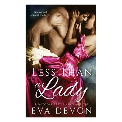 "Less Than a Lady" - "" ("Devon Eva")