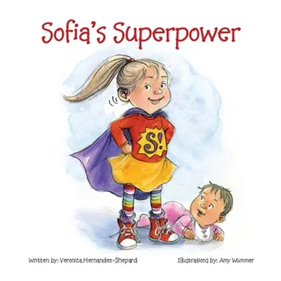 "Sofia's Superpower" - "" ("Hernandez-Shepard Veronica")