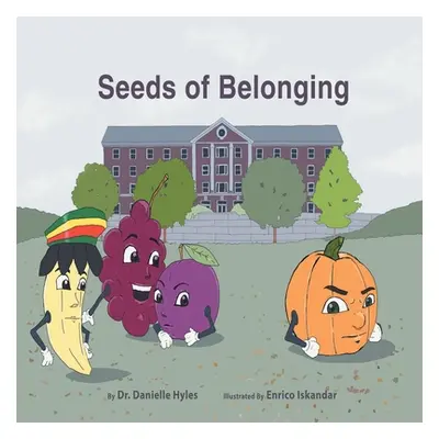 "Seeds of Belonging" - "" ("Hyles Danielle")