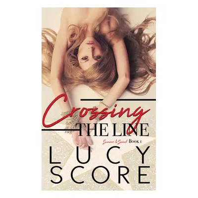 "Crossing the Line" - "" ("Score Lucy")