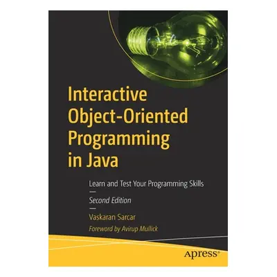 "Interactive Object-Oriented Programming in Java: Learn and Test Your Programming Skills" - "" (