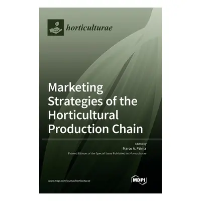 "Marketing Strategies of the Horticultural Production Chain" - "" ("Palma Marco A.")