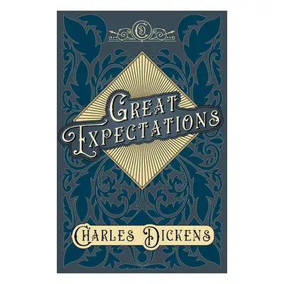 "Great Expectations - With Appreciations and Criticisms By G. K. Chesterton" - "" ("Dickens Char