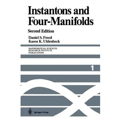 "Instantons and Four-Manifolds" - "" ("Freed Daniel S.")