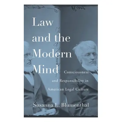 "Law and the Modern Mind: Consciousness and Responsibility in American Legal Culture" - "" ("Blu