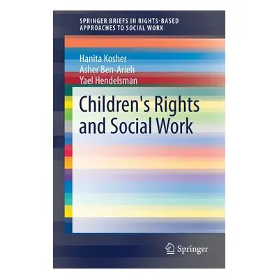 "Children's Rights and Social Work" - "" ("Kosher Hanita")