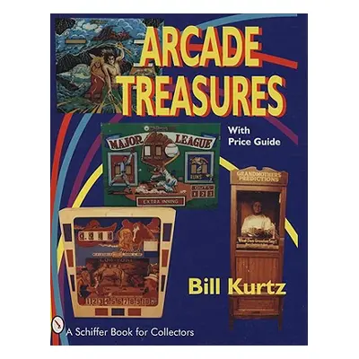 "Arcade Treasures" - "" ("Kurtz Bill")