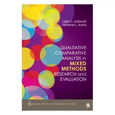 "Qualitative Comparative Analysis in Mixed Methods Research and Evaluation" - "" ("Kahwati Leila