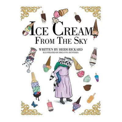 "Ice Cream from the Sky" - "" ("Rickard Heidi")