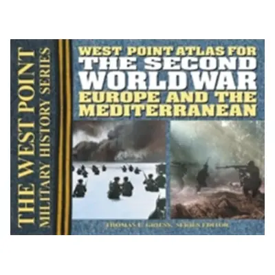 "The Second World War: Europe and the Mediterrean Atlas" - "" ("Griess Thomas E.")