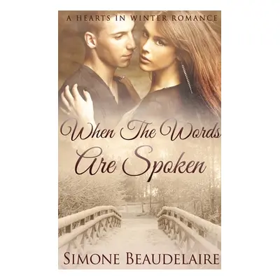 "When The Words Are Spoken: Large Print Hardcover Edition" - "" ("Beaudelaire Simone")