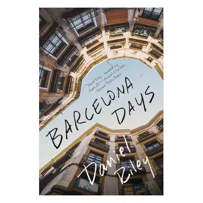 "Barcelona Days" - "" ("Riley Daniel")