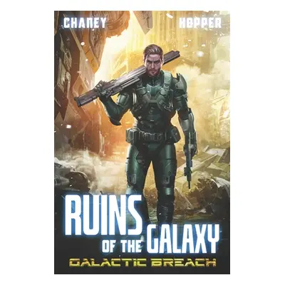 "Galactic Breach: A Military Scifi Epic" - "" ("Hopper Christopher")