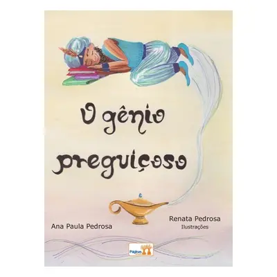 "O gnio preguioso" - "" ("Pedrosa Ana Paula")