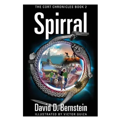 "Spirral: The CORT Chronicles Book 2" - "" ("Bernstein David D.")