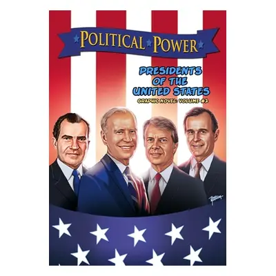 "Political Power: Presidents of the United States Volume 2" - "" ("Frizell Michael")