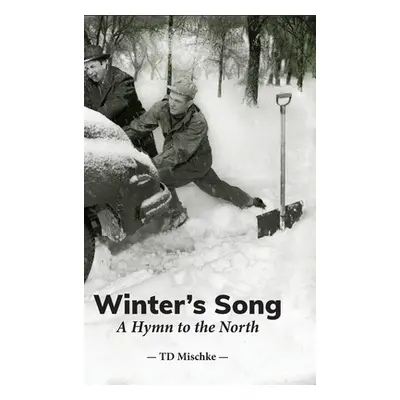 "Winter's Song: A Hymn to the North" - "" ("Mischke Td")