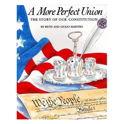 "A More Perfect Union: The Story of Our Constitution" - "" ("Maestro Betsy")