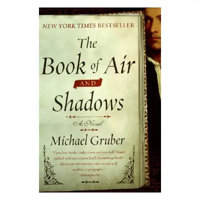 "The Book of Air and Shadows" - "" ("Gruber Michael")