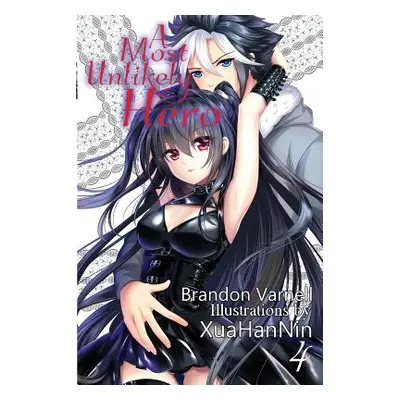 "A Most Unlikely Hero, Volume 4: A Sci-Fi Harem Light Novel" - "" ("Varnell Brandon")